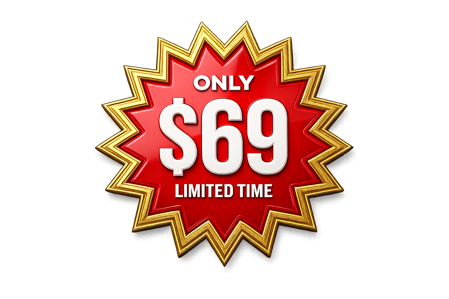 Only $69 Limited Time